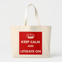 Lawyer/Law Student Gifts "Keep Calm Litigate..." Tote Bags