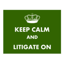 Lawyer/Law Student Gifts "Keep Calm Litigate..." Postcards