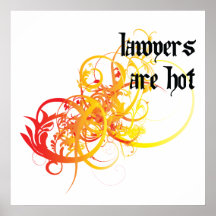 Lawyers Are Hot Posters