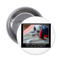 Lazy Unfocused Dog Button