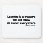 Learning is a Treasure quote Mouse Pads