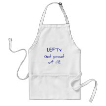 Lefty and Proud of it! In Blue text Aprons