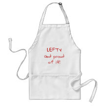 Lefty and Proud of it! In Red text Aprons