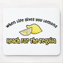 Lemons... Tequila Mouse Pad