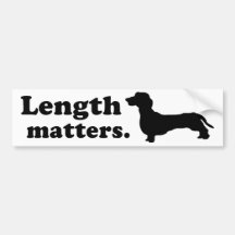 "Length Matters." (Dachshund) Bumper Sticker
