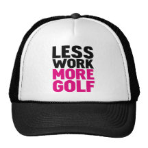 less work more golf mesh hats
