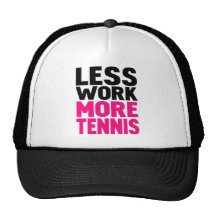 less work more tennis hat