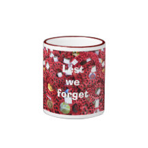 Lest we forget mugs