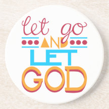 Let Go and Let GOD (Original Typography) Coasters