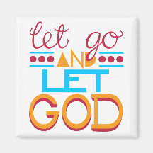Let Go and Let GOD (Original Typography) Fridge Magnets