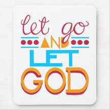 Let Go and Let GOD (Original Typography) Mouse Mat