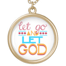 Let Go and Let GOD (Original Typography) Pendants