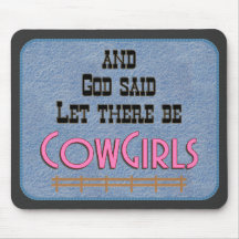 Let There be CowGirls MOUSEPAD