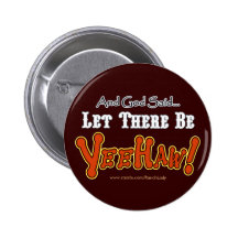 Let there be YEEHAW cowboy button