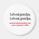 Let's Eat Grandpa Fridge Magnets