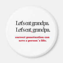 Let's Eat Grandpa Fridge Magnets