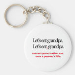 Let's Eat Grandpa Key Chains