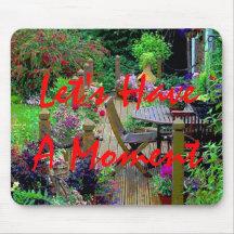 Let's Have A Moment Mousepad