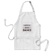 Let's Just Dance Aprons