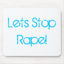 Lets Stop Rape Mousepad