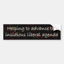 liberal agenda bumper sticker