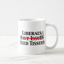 Liberals Have Issues Coffee Mugs