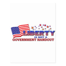 LIbertyIsNotAGovernmentHandout.png Post Cards