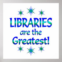 Libraries are the Greatest Poster