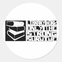 Library Work Survive Sticker