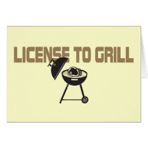 License To Grill Greeting Card