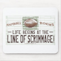 Life Begins At The Line Of Scrimmage! Mousepad