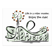 Life Is A Roller Coaster. Enjoy the Ride! Postcard