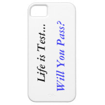 Life is a Test...Will You Pass? iPhone case iPhone 5 Covers