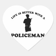 Life is better with a Policeman Heart Stickers