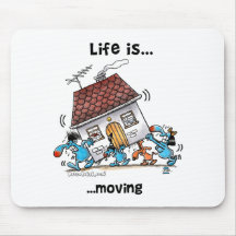 Life is Moving Mouse Mat