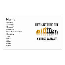 Life Is Nothing But A Chess Variant (Chess Set) Business Card Template
