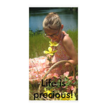 Life is precious! customized photo card