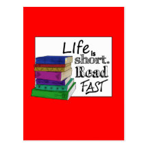 Life is Short. Read Fast. Post Card