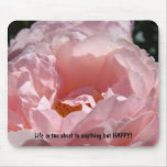 Life is to short to be anything but HAPPY! Holiday Mousemats