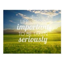 Life Is Too Important | Motivational Quote Postcards