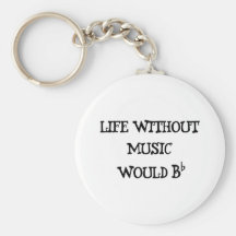Life Without Music Key Chain