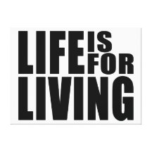 LIFEISFORLIVING+BLACK+PROD STRETCHED CANVAS PRINTS