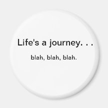 Life's a journey magnet