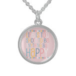 Life's Short Be Happy Necklaces