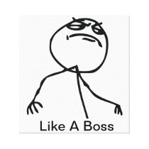 Like a Boss Canvas Prints