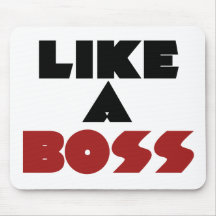 Like a Boss Mouse Pad