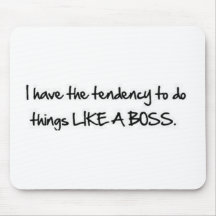 Like A BOSS! Mouse Pad