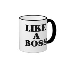 Like a BOSS Mugs