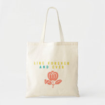 Like forever and ever canvas bags