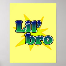Lil Bro Posters